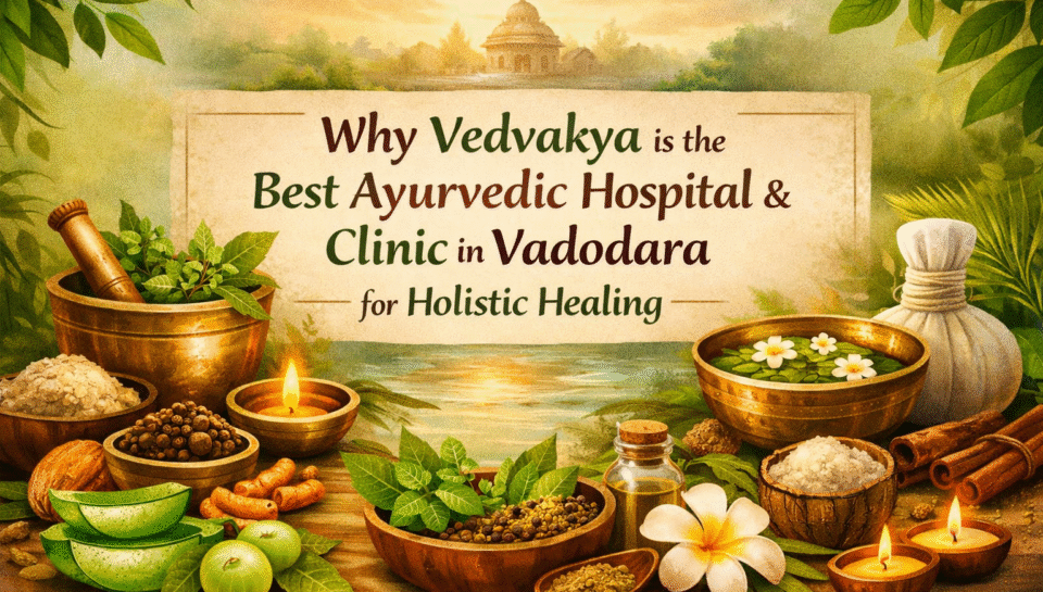 Ayurvedic hospital in Vadodara