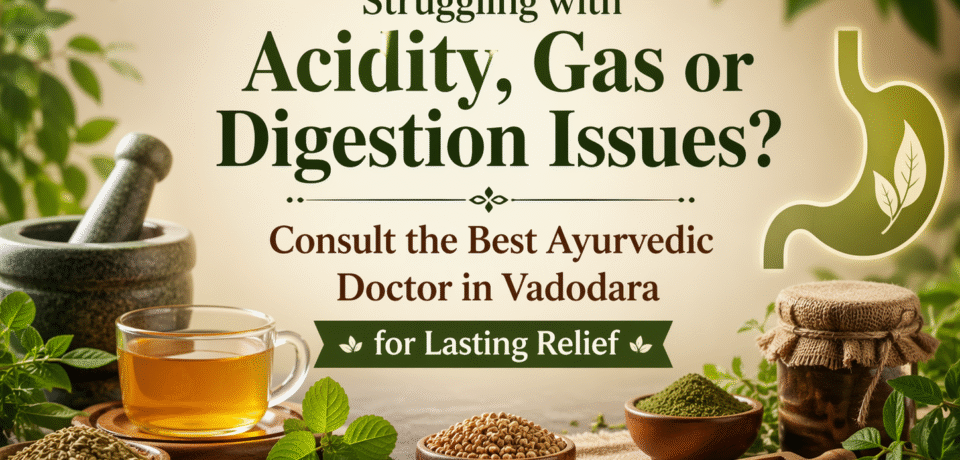 Best Ayurvedic Doctor in Vadodara