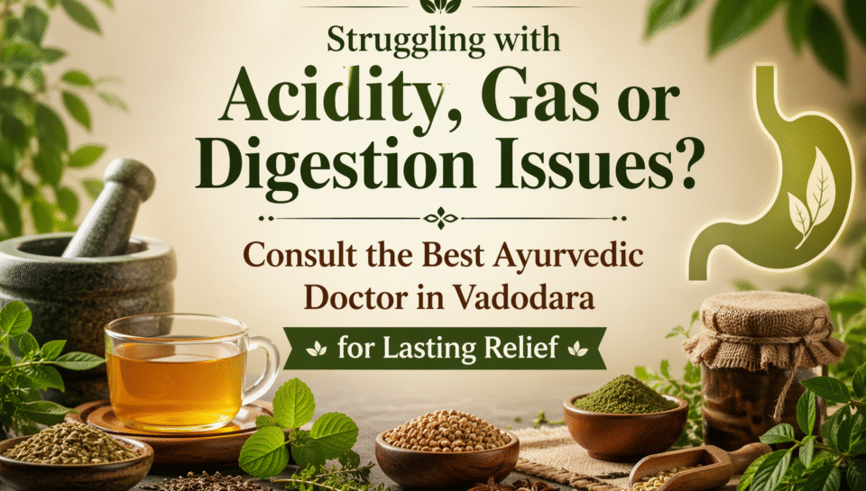 Best Ayurvedic Doctor in Vadodara