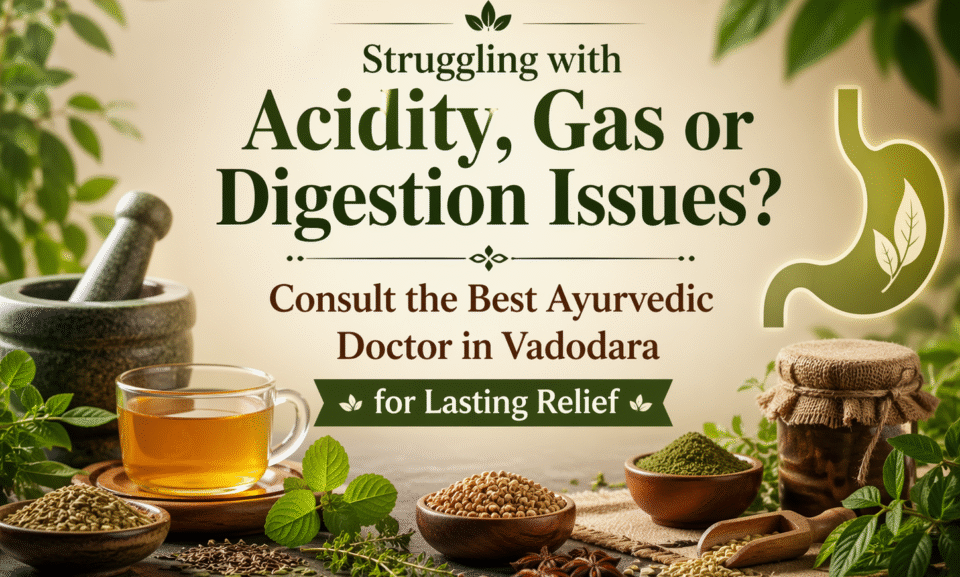 Best Ayurvedic Doctor in Vadodara
