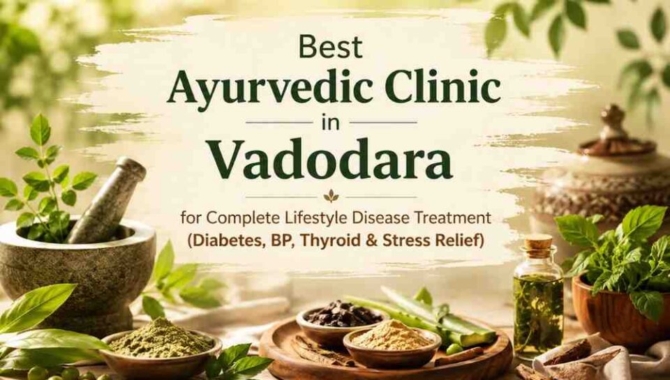 Ayurvedic clinic in Vadodara